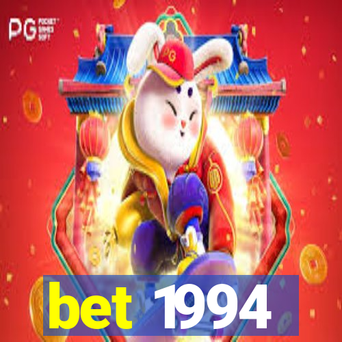 bet 1994